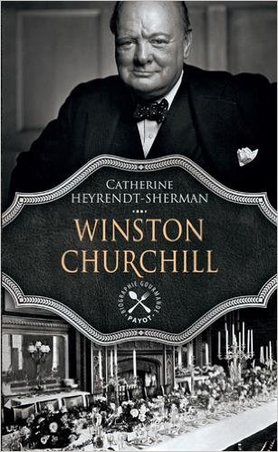 Winston Churchill: Biographie gourmande series