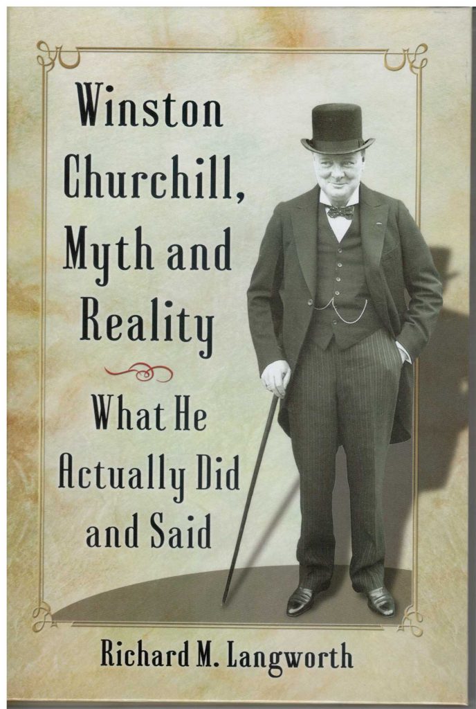 Winston Churchill Myth and Reality by Richard Langworth